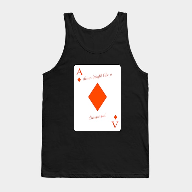 Shine bright like a diamond Tank Top by Kash's tshirts